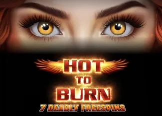 Hot to Burn 7 Deadly Free Spins - ADUGAMING