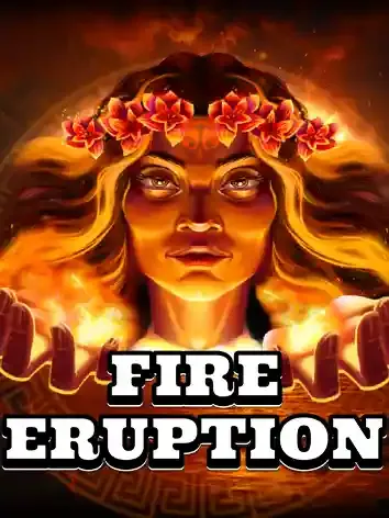 Fire Eruption - ADUGAMING