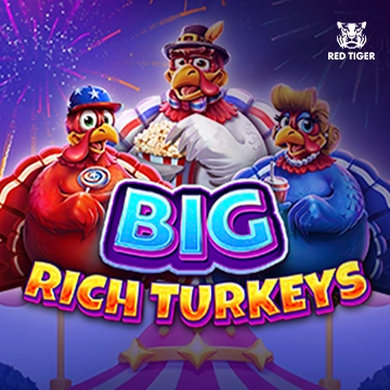 Big Rich Turkeys - ADUGAMING