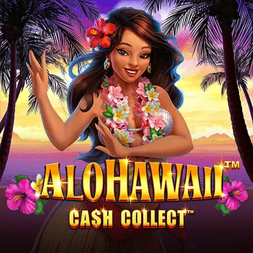 Alohawaii: Cash Collect™ - ADUGAMING