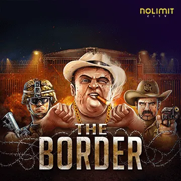 NolimitCity : The Border - ADUGAMING